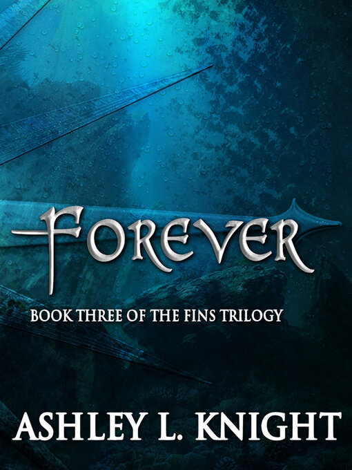 Title details for Forever by Ashley L. Knight - Available